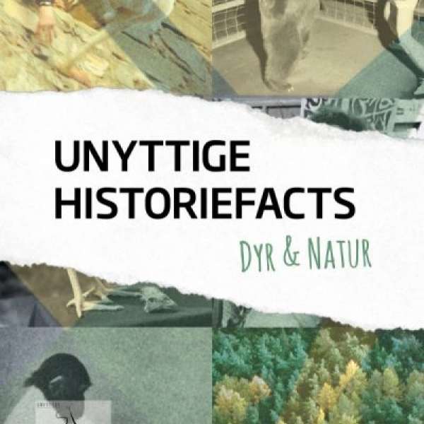 Bogforside: Unyttige historiefacts - Dyr & natur