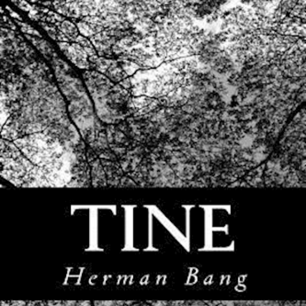 "Tine" af Herman Bang