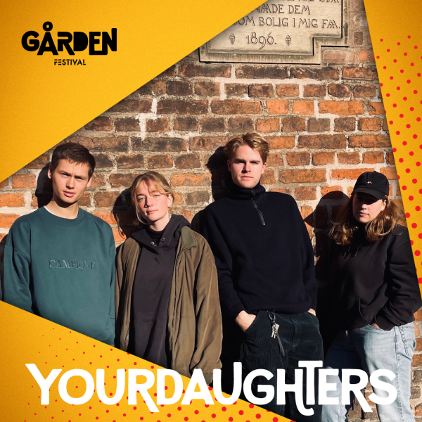 Yourdaughters - kommer til GÅRDEN Festival 2023
